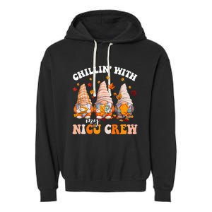 Chillin' With My Gnomies NICU Crew Fall Vibes Autumn Season  Garment-Dyed Fleece Hoodie