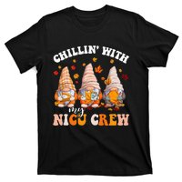 Chillin' With My Gnomies NICU Crew Fall Vibes Autumn Season  T-Shirt