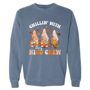 Chillin' With My Gnomies NICU Crew Fall Vibes Autumn Season  Garment-Dyed Sweatshirt