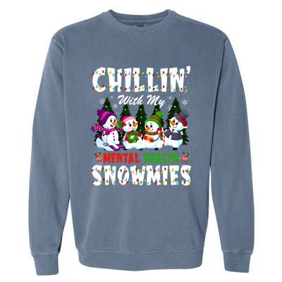 Chillin With My Tal Health Snowmies Xmas Nurse Gift Garment-Dyed Sweatshirt