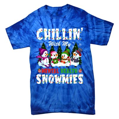 Chillin With My Tal Health Snowmies Xmas Nurse Gift Tie-Dye T-Shirt