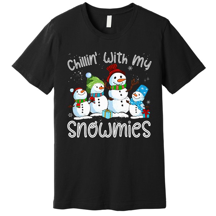 Chillin With My Snowmies Ugly Snowman Christmas Premium T-Shirt