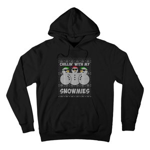 Chillin With My Snowmies Funny Ugly Christmas Hoodie