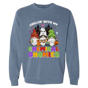 Chillin With My Chemical Gnomies Halloween Gnome Gift Garment-Dyed Sweatshirt