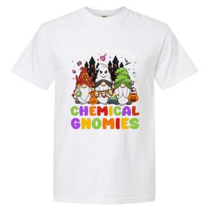 Chillin With My Chemical Gnomies Halloween Gnome Gift Garment-Dyed Heavyweight T-Shirt