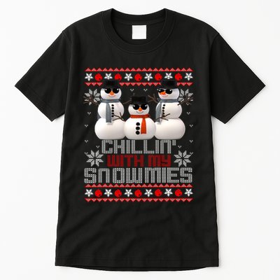Chillin With My Snowmies Ugly Christmas Xmas Snowman Tall T-Shirt