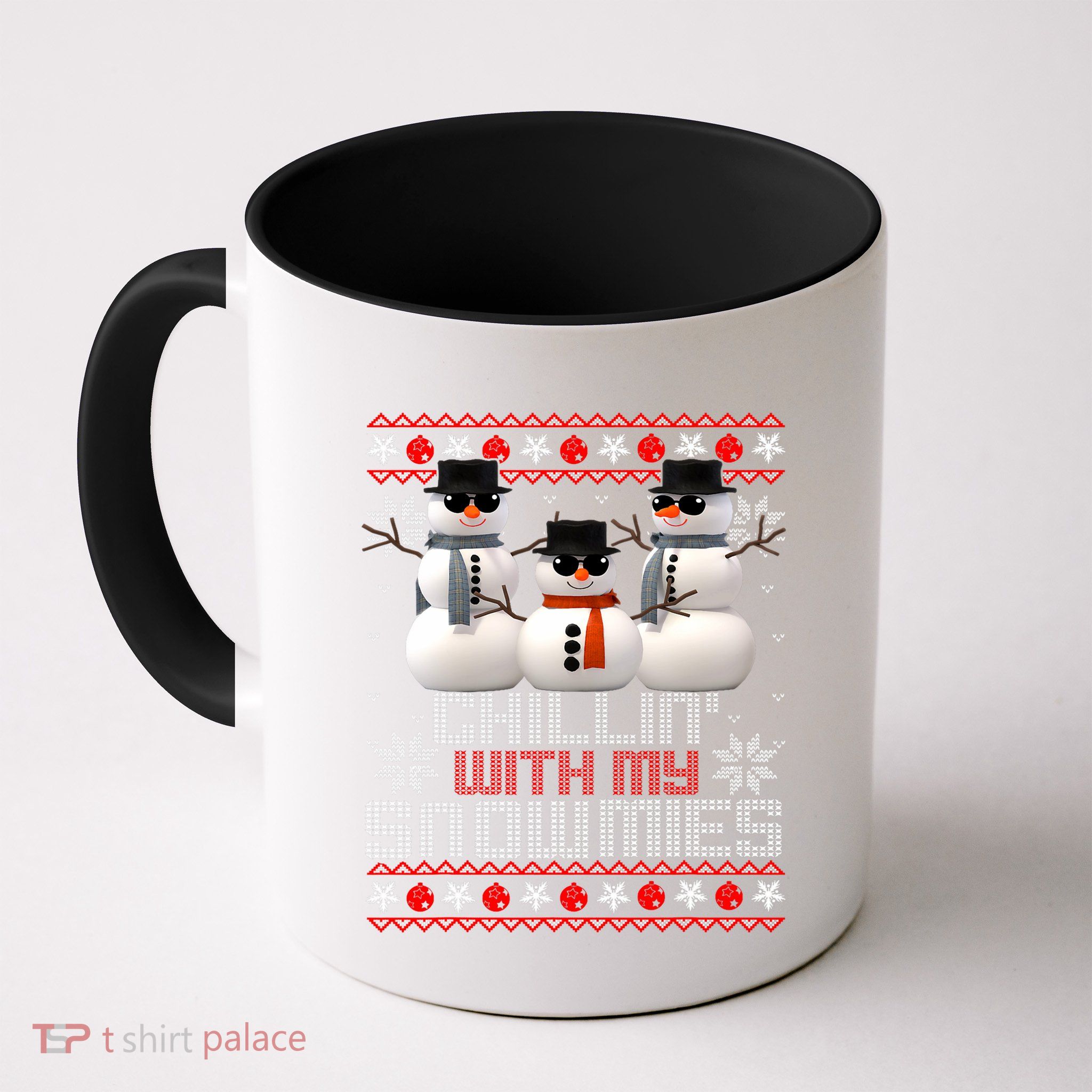 Chillin With My Snowmies Ugly Christmas Xmas Snowman Mug