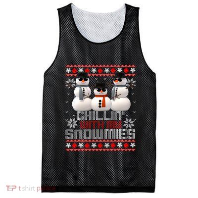 Chillin With My Snowmies Ugly Christmas Xmas Snowman Mesh Reversible Basketball Jersey Tank
