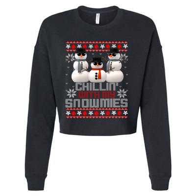 Chillin With My Snowmies Ugly Christmas Xmas Snowman Cropped Pullover Crew