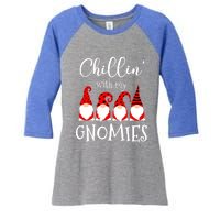 Chillin With My Gnomies Christmas Gnome Holiday Costume Funny Gift Women's Tri-Blend 3/4-Sleeve Raglan Shirt