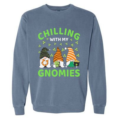 Chilling With My Gnomies St Patricks Day Gnome Shamrock Garment-Dyed Sweatshirt