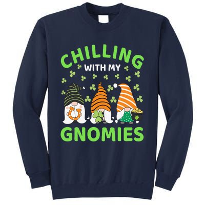 Chilling With My Gnomies St Patricks Day Gnome Shamrock Tall Sweatshirt