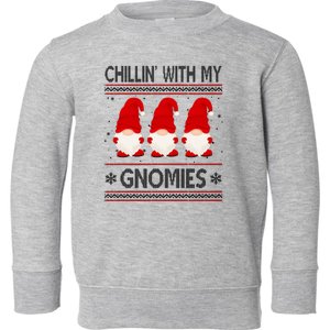 Chillin With My Gnomies Ugly Christmas Toddler Sweatshirt