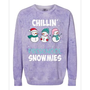 Chillin' With My Preschool Snowmies Teacher Christmas Gift  Colorblast Crewneck Sweatshirt