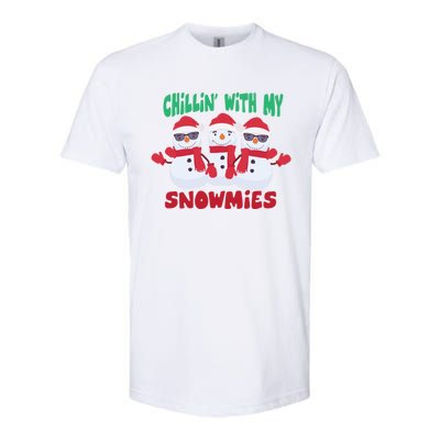 Chillin With My Snowmies Gift Softstyle CVC T-Shirt