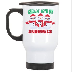 Chillin With My Snowmies Gift Stainless Steel Travel Mug