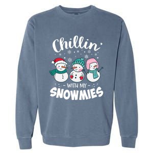 Chillin With My Snowmie Christmas Snow Teacher Snow Cool Gift Garment-Dyed Sweatshirt