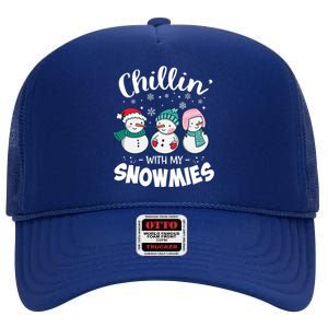 Chillin With My Snowmie Christmas Snow Teacher Snow Cool Gift High Crown Mesh Back Trucker Hat