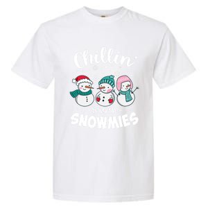 Chillin With My Snowmie Christmas Snow Teacher Snow Cool Gift Garment-Dyed Heavyweight T-Shirt