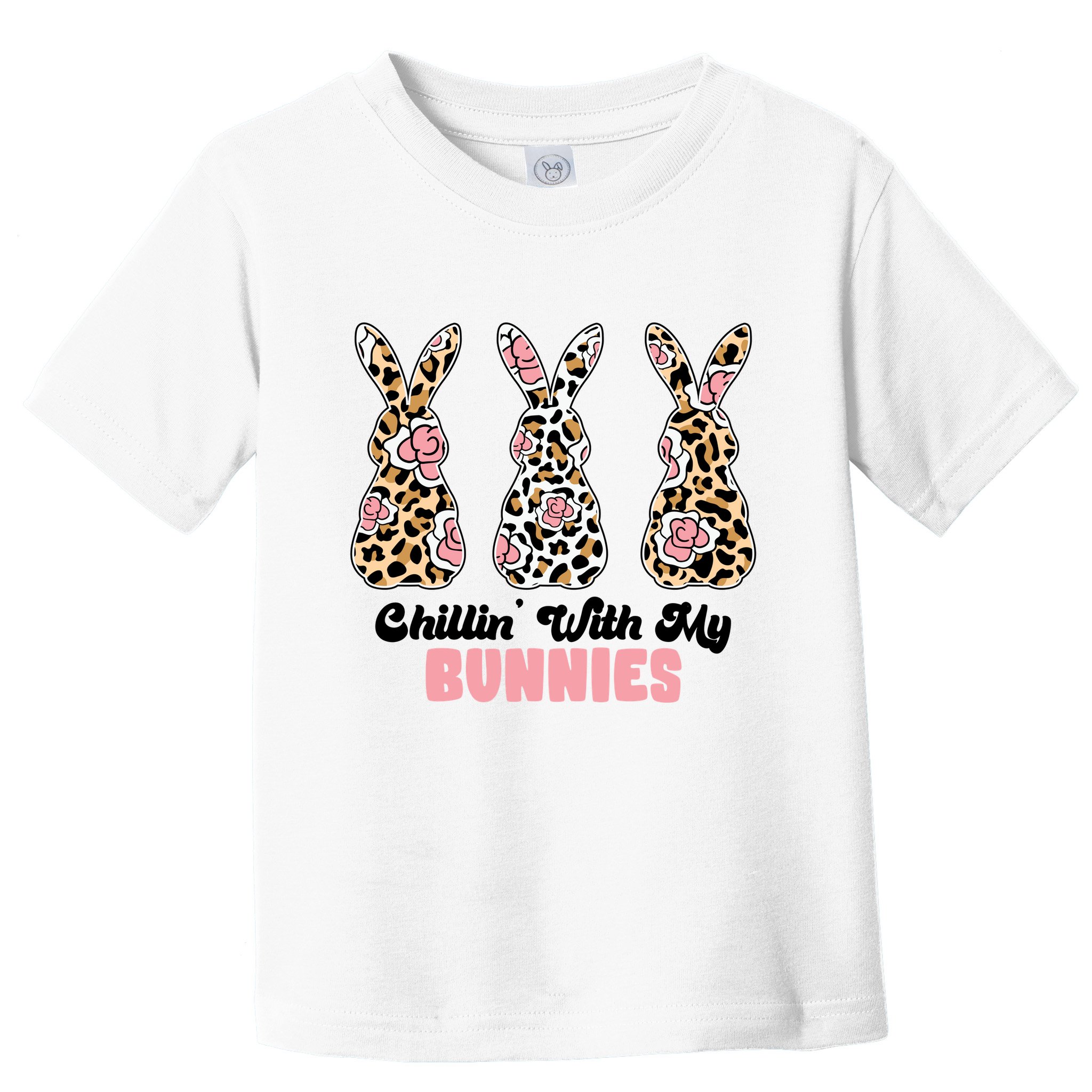 Chillin With My Bunnies Easter Cute Toddler T-Shirt