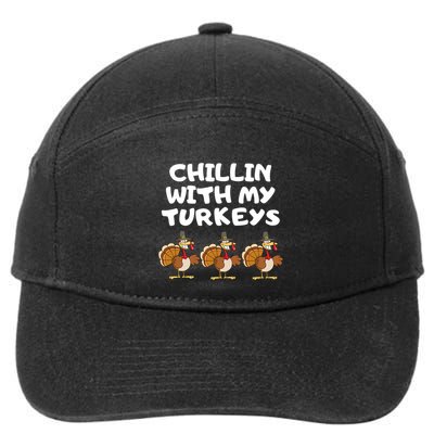 Chillin With My Turkeys Funny Thanksgiving 7-Panel Snapback Hat