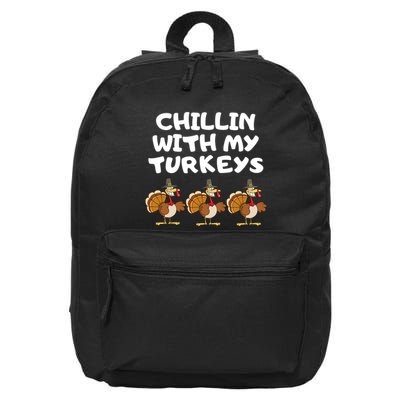Chillin With My Turkeys Funny Thanksgiving 16 in Basic Backpack