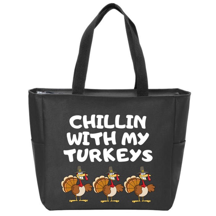 Chillin With My Turkeys Funny Thanksgiving Zip Tote Bag