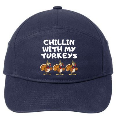 Chillin With My Turkeys Funny Thanksgiving 7-Panel Snapback Hat