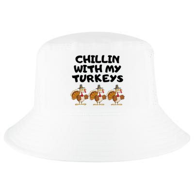 Chillin With My Turkeys Funny Thanksgiving Cool Comfort Performance Bucket Hat