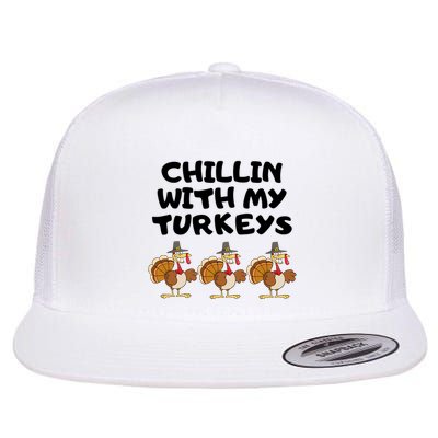 Chillin With My Turkeys Funny Thanksgiving Flatbill Hat