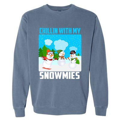 Chillin With My Snowmies Winter Christmas Scene Gift Garment-Dyed Sweatshirt