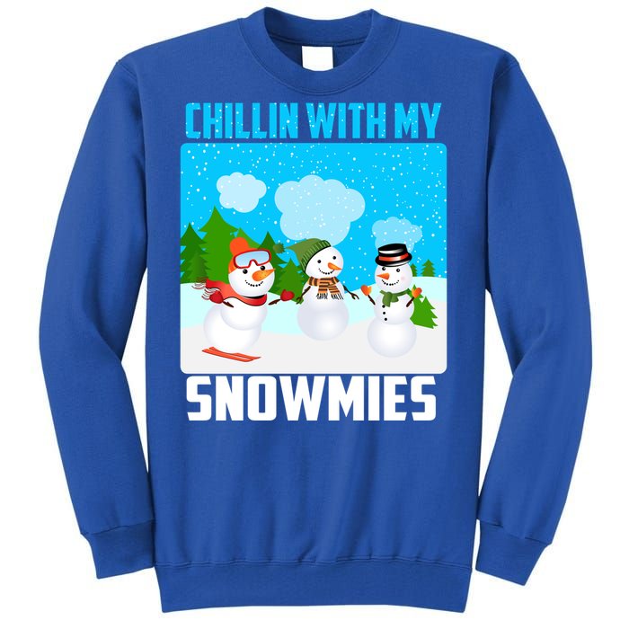 Chillin With My Snowmies Winter Christmas Scene Gift Tall Sweatshirt