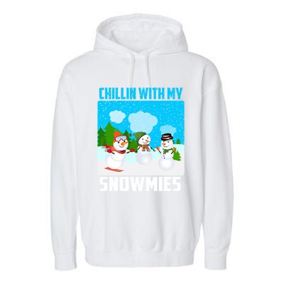 Chillin With My Snowmies Winter Christmas Scene Gift Garment-Dyed Fleece Hoodie