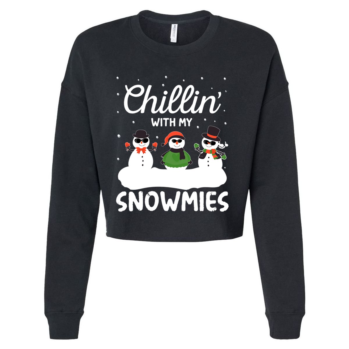 Chillin With My Snowmies Outfit Gift Cool Christmas Snow Cute Gift Cropped Pullover Crew