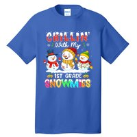 Chillin With My 1st Grade Snowmies Christmas Teacher Funny Gift Tall T-Shirt