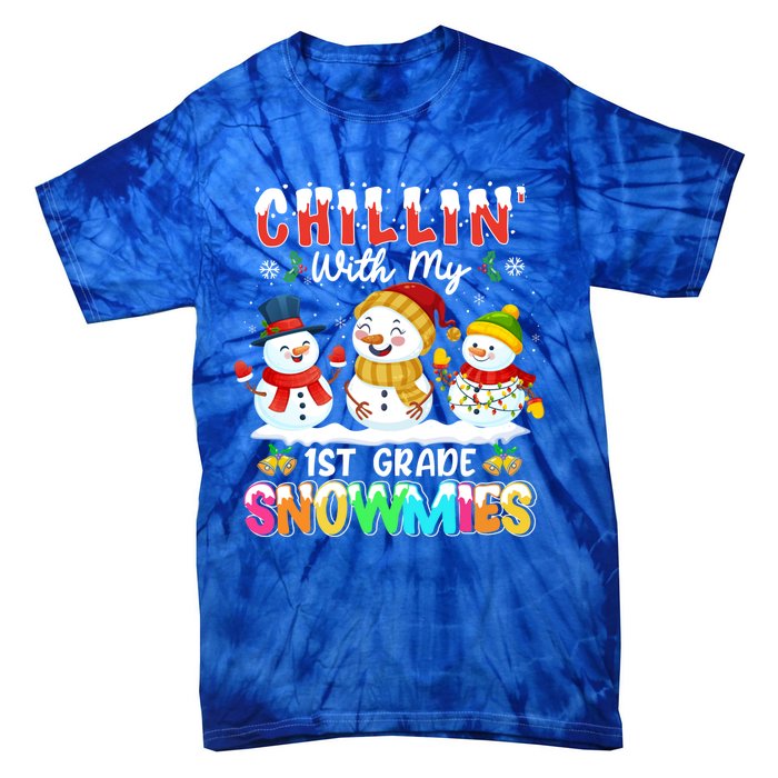 Chillin With My 1st Grade Snowmies Christmas Teacher Funny Gift Tie-Dye T-Shirt