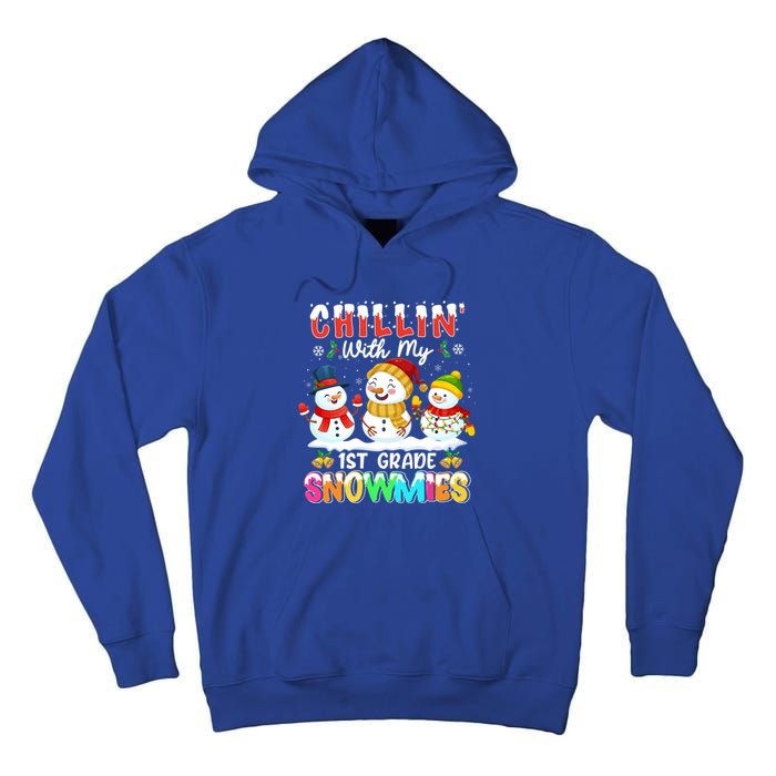 Chillin With My 1st Grade Snowmies Christmas Teacher Funny Gift Tall Hoodie