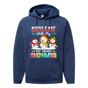 Chillin With My 1st Grade Snowmies Christmas Teacher Funny Gift Performance Fleece Hoodie