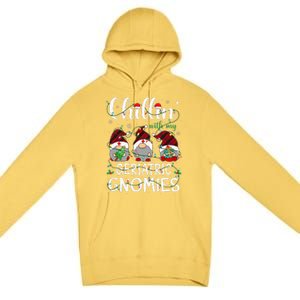 Chillin With My Geriatric Nurse Gnomies Gnomes Christmas Premium Pullover Hoodie