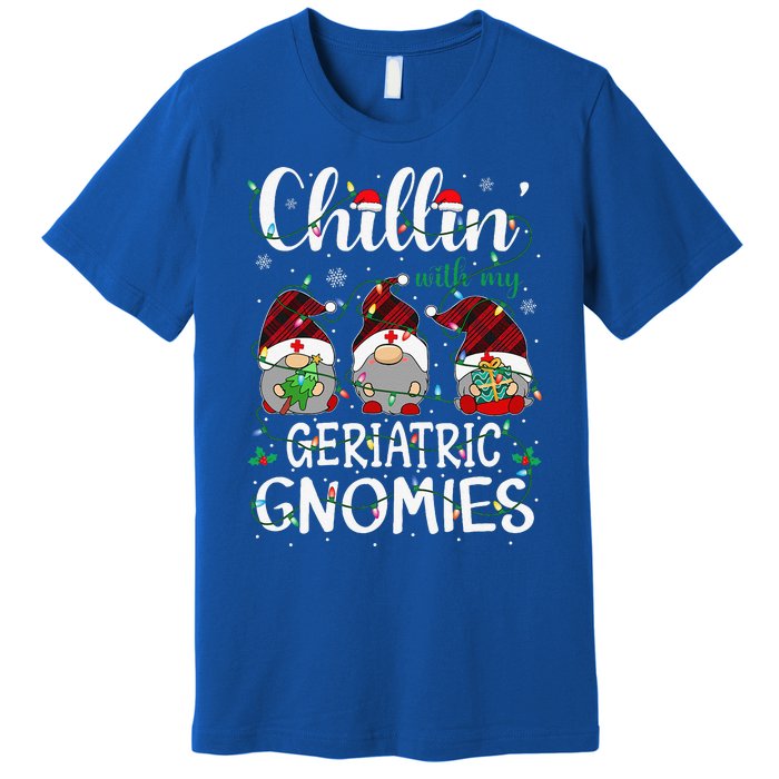 Chillin With My Geriatric Nurse Gnomies Gnomes Christmas Premium T-Shirt