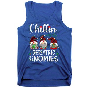 Chillin With My Geriatric Nurse Gnomies Gnomes Christmas Tank Top