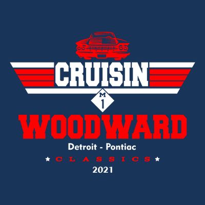Cruisin Woodward M1 Classics 2021 T-Shirt