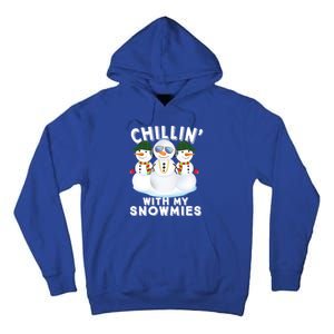 Chillin With My Snowmies Christmas Holiday Great Gift Tall Hoodie