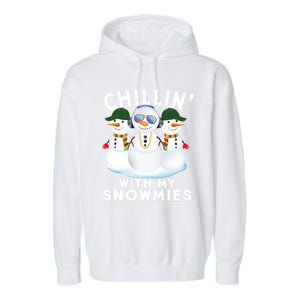 Chillin With My Snowmies Christmas Holiday Great Gift Garment-Dyed Fleece Hoodie