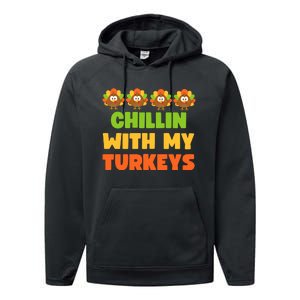 Chillin With My Turkeys Funny Thanksgiving Performance Fleece Hoodie