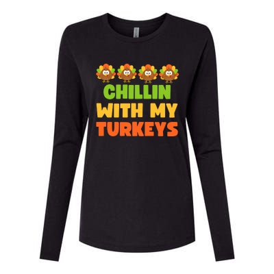 Chillin With My Turkeys Funny Thanksgiving Womens Cotton Relaxed Long Sleeve T-Shirt