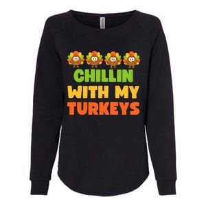 Chillin With My Turkeys Funny Thanksgiving Womens California Wash Sweatshirt