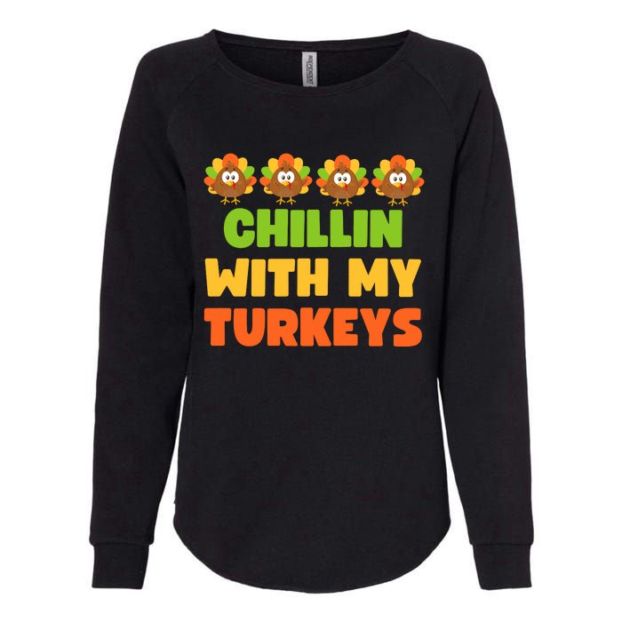 Chillin With My Turkeys Funny Thanksgiving Womens California Wash Sweatshirt