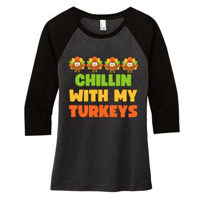 Chillin With My Turkeys Funny Thanksgiving Women's Tri-Blend 3/4-Sleeve Raglan Shirt