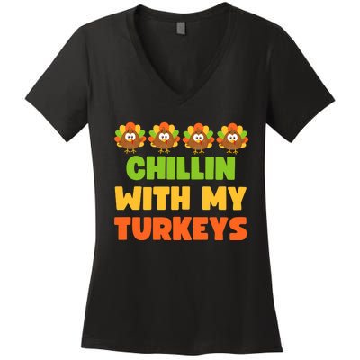 Chillin With My Turkeys Funny Thanksgiving Women's V-Neck T-Shirt